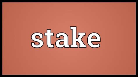 stake tagalog|Translation meaning & definition of the .